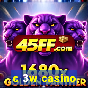 c 3w casino